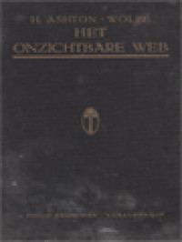 Image of Het Onzichtbare Web: Vreemde Verhalen Van Den Franschen Veiligheidsdienst, Naar Documenten Verstrekt Door Dr. Edmond Locard Van Den Veiligheidsdienst Te Lyon