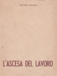 L'Ascesa Del Lavoro: Il Movinmento Sindacale Aspetto Storico-Sistematico