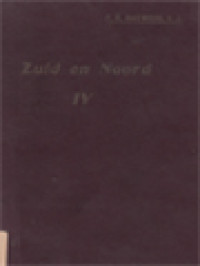 Zuid En Noord, Eene Bloemlezing Uit De Beste Zuid- En Noordnederlandsche Schrijvers III: Voor Meer Gevorderde Leerlingen