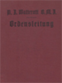 Ordensleitung: Gedanken Und Erwägungen über Die Pflichten Der Ordensobern