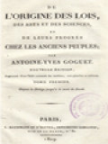 De L'origine Des Loix, Des Arts, Et Des Sciences, Et De Leurs Progrès Chez Les Anciens Peuples I