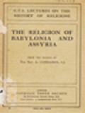 The Religion Of Babylonia And Assyria: C.T.S. Lectures On The History Of Religions