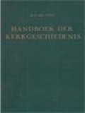 Handboek Der Kerkgeschiedenis II: De Middeleeuwen (692-1517)