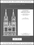 Storia Della Chiesa V.1: Civitas Medievale: La Scolastica - Gli Ordini Mendicanti (XII-XIV Secolo)