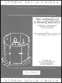 Storia Della Chiesa V.2: Tra Medioevo E Rinascimento: Avignone - Conciliarismo - Tentativi Di Riforma(XIV-XVI Secolo)