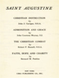The Fathers Of The Church 4: Saint Augustine: Christian Instruction, Admonition And Grace, The Christian Combat, Faith, Hope And Charity