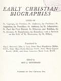 The Fathers Of The Church 15: First Early Christian Biographies Life Of St. Cyprian, By Pontius; St. Ambrose, By Paulinus; St. Augustine, By Possidius; St. Anthony, By St. Athanasius; St. Paul The Hermit, St. Hilarion, And Etc.