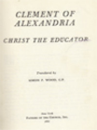 The Fathers Of The Church 23: Clement Of Alexandria Christ The Educator