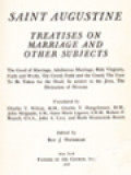 The Fathers Of The Church 27: Saint Augustine: Treatises On Marriage And Others Subjects, The Good Of Marriage, Adulterous Marriage, Holy Virginity, Faith And Works, The Creed, Faith And The Creed, The Care To Be Taken For The Dea