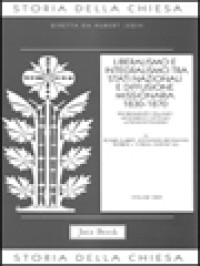 Storia Della Chiesa VIII.2: Liberalismo E Integralismo Tra Stati Nazionali E Diffusione Missionaria 1830-1870: Risorgimento Italiano - Movimenti Cattolici - Ultramontanismo