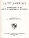 The Fathers Of The Church 44: Saint Ambrose: Theological And Dogmatic Works