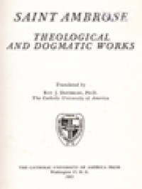 The Fathers Of The Church 44: Saint Ambrose: Theological And Dogmatic Works