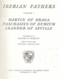 The Fathers Of The Church 62: Iberian Fathers Volume 1: Martin Of Braga Paschasius Of Dumium Leander Of Seville