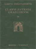 Corpus Christianorum Clavis Patrum Graecorum IV: Concilia, Catenae