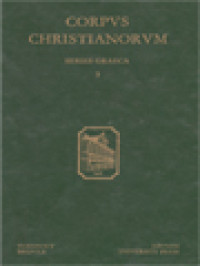 Corpus Christianorum: Amphilochii Iconiensis - Opera: Orationes, Pluraque Alia Quae Supersunt, Nonnulla Etiam Spuria