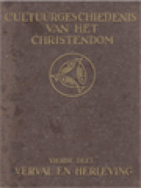 Cultuurgeschiedenis Van Het Christendom IV: Verval En Herleving