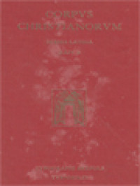 Image of Corpus Christianorum: Sancti Petri Chrysologi, Pars III: Collectio Sermonum A Felice Episcopo Parata Sermonibus Extravagantibus Adiectis