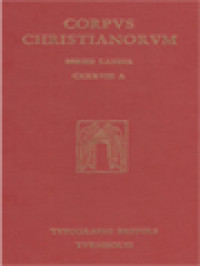 Corpus Christianorum: Sancti Leonis Magni Romani Pontificis Tractatus Septem Et Nonaginta