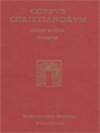 Corpus Christianorum: Sancti Leonis Magni Romani Pontificis Tractatus Septem Et Nonaginta