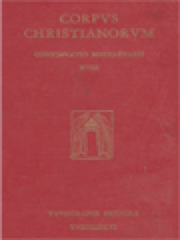 Corpus Christianorum, Continuatio Mediaeualis XVIII: Ioannis De Forda Sermones LXX - CXX Appendix Indices, Super Extremam Partem Cantici Canticorum Sermones CXX