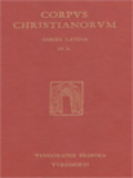 Corpus Christianorum: Sancti Cypriani Episcopi Opera, Pars II: Ad Donatum, De Mortalitate ,Ad Demetrianum, De Opere Et Eleemosynis, De Zelo Et Liuore, De Dominica Oratione, De Bono Patientiae