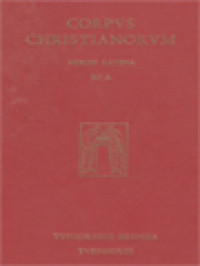 Image of Corpus Christianorum: Facundi Episcopi Ecclesiae Hermianensis Opera Omnia
