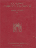 Corpus Christianorum: Eusebius Vercellensis, Filastrius Brixiensis, Appendix Ad Hegemonum, Isaac Iudaeus, Archidiaconus Romanus, Fortunatinus Aquileiensis, Chromatius Aquileiensis