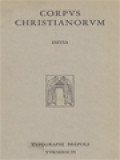 Corpus Christianorum: Initia Patrum Latinorum, Collegit Ordinavitque