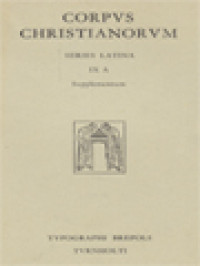 Corpus Christianorum: Spicilegium Ad Chromatii Aquileiensis Opera, Supplementum