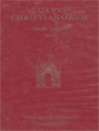 Corpus Christianorum: Aurelii Augustini Opera, Pars XIV, 1: Sancti Aurelii Augustini, De Civitate Dei, Libri I-X