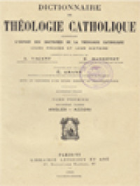 Dictionnaire De Théologie Catholique: Contenant L'exposé Des Doctrines De La Théologie Catholique, Leurs Preuves Et Leur Histoire I.2. (Angles - Azzoni)