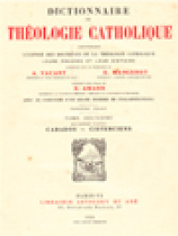 Dictionnaire De Théologie Catholique: Contenant L'exposé Des Doctrines De La Théologie Catholique, Leurs Preuves Et Leur Histoire II.2. (Cabados - Cisterciens)