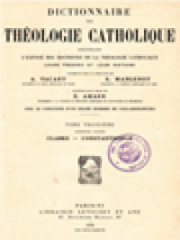 Dictionnaire De Théologie Catholique: Contenant L'exposé Des Doctrines De La Théologie Catholique, Leurs Preuves Et Leur Histoire III.1. (Clarke - Constantinople)