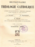 Dictionnaire De Théologie Catholique: Contenant L'exposé Des Doctrines De La Théologie Catholique, Leurs Preuves Et Leur Histoire V.2. (Eucharistie - Fiume)