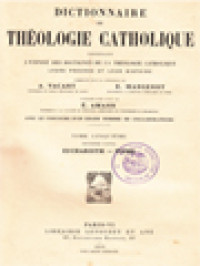 Image of Dictionnaire De Théologie Catholique: Contenant L'exposé Des Doctrines De La Théologie Catholique, Leurs Preuves Et Leur Histoire V.2. (Eucharistie - Fiume)