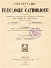 Dictionnaire De Théologie Catholique: Contenant L'exposé Des Doctrines De La Théologie Catholique, Leurs Preuves Et Leur Histoire XIV.1. (Rosny - Schneider)