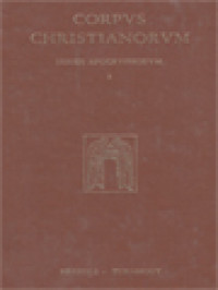 Corpus Christianorum: Écrits Apocryphes Sur Les Apôtres, Traduction De L'édition Armenienne De Venise, I. Pierre, Paul, André, Jacques, Jean