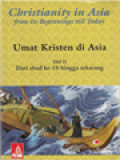 Umat Kristen Di Asia II: Dari Abad Ke-16 Hingga Sekarang