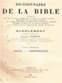 Dictionnaire De La Bible - Supplément 1: Abdeh - Chronologie