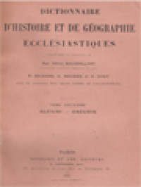 Dictionnaire D'Histoire Et De Géographie Ecclésiastiques II: Alcaini - Aneurin