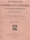 Dictionnaire D'Histoire Et De Géographie Ecclésiastiques IV: Argaiz - Athaulf