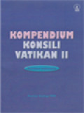 Kompendium Konsili Vatikan II (Konteks Indonesia) / Mateus Mali, V. Indra Sanjaya (Editor); Dekret Konsili Vatikan II Tentang Tugas Pastoral Para Uskup Dalam Gereja: Christus Dominus (128-143)