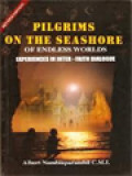 Pilgrims On The Seashore Of Endless Worlds: Experiences In Inter-Faith Dialogue