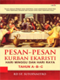 Pesan-Pesan Kurban Ekaristi Hari Minggu Dan Hari Raya Tahun A-B-C