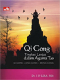 Image of Qi Gong Tingkat Lanjut Dalam Agama Tao (Qi Gong + Jing Gong + Dong Gong)