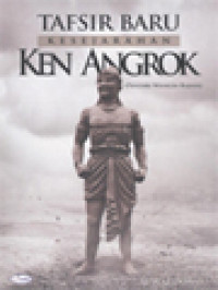 Image of Tafsir Baru Kesejarahan Ken Angrok (Pendiri Wangsa Rajasa)