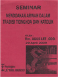 Seminar Mendoakan Arwah Dalam Tradisi Tionghoa Dan Katolik