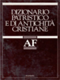 Dizionario Patristico E Di Antichità Cristiane I: A - F