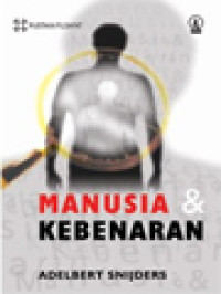 Manusia & Kebenaran: Sebuah Filsafat Pengetahuan