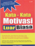 Kata-Kata Motivasi Luar Biasa